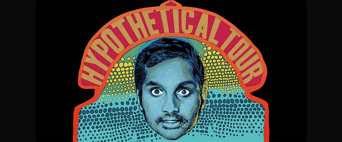 Aziz Ansari: Hypothetical Tour