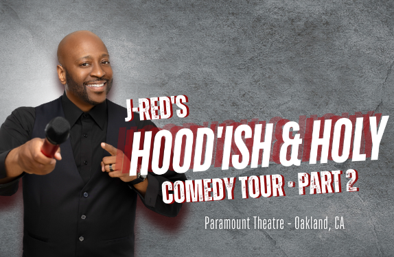 More Info for J-Red's Hood'ish & Holy Comedy Tour Part 2