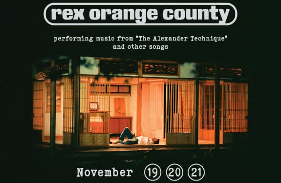 More Info for FINALLY: A Theatre Tour by Rex Orange County
